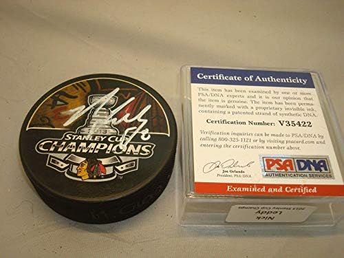 Ник Ледди подписа Хокей шайба шампионската Купа Стенли Блекхоукс 2013 PSA/DNA COA 1A - за Миене на НХЛ с автограф